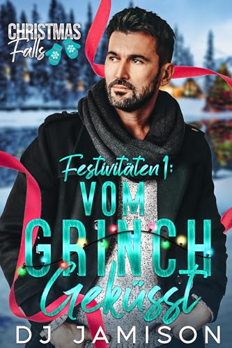 Festivitäten 1: Vom Grinch geküsst