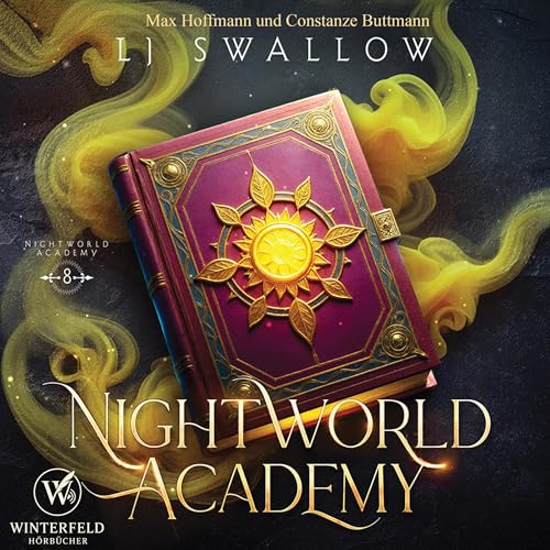 Nightworld Academy : Die Schule für Hexen, Vampire und Werwölfe, Band 8