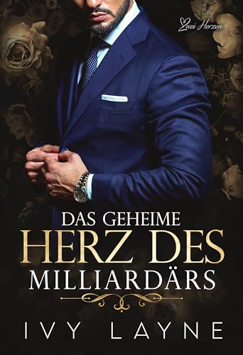 Das Geheime Herz des Milliardärs: Liebesroman (Die Winters Saga 1)