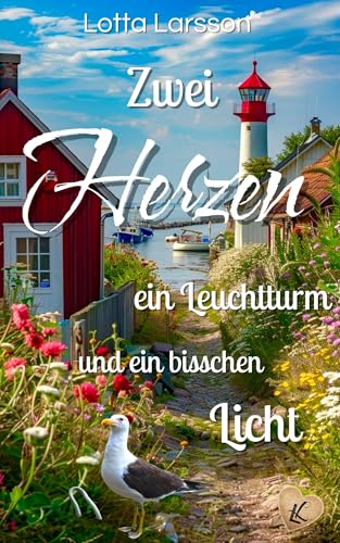 Zwei Herzen ein Leuchtturm und ein bisschen Licht (Zwei Herzen in Nievenoog 4)