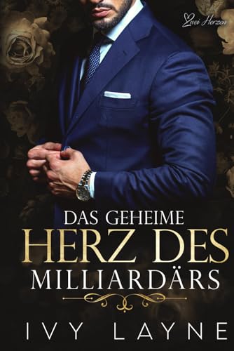 Das Geheime Herz des Milliardärs: Liebesroman (Die Winters Saga, Band 1)