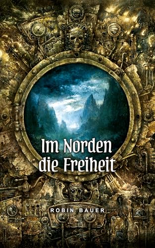 Im Norden die Freiheit