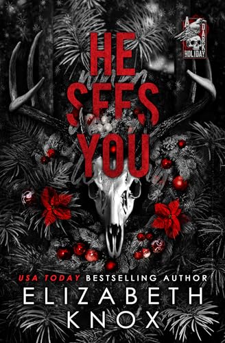 He Sees You: A Dark Christmas Romance (A Dark Holiday Book 1)