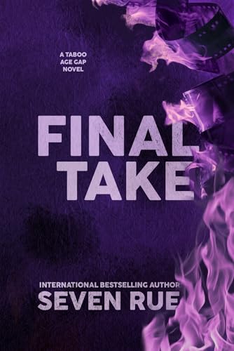 Final Take: A Taboo Stepdad & Age Gap Novel