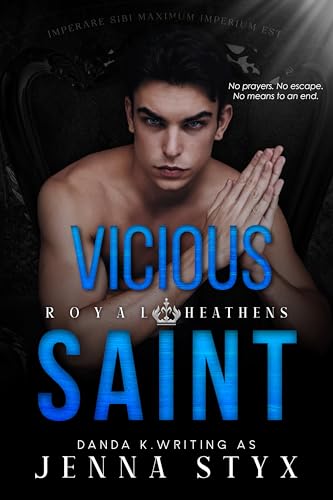 Vicious Saint: Royal Heathens Book #2