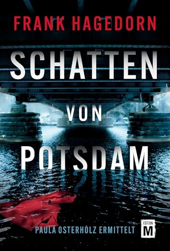 Schatten von Potsdam (Paula Osterholz ermittelt 3)