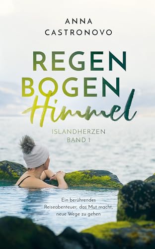 Regenbogenhimmel (Islandherzen 1)