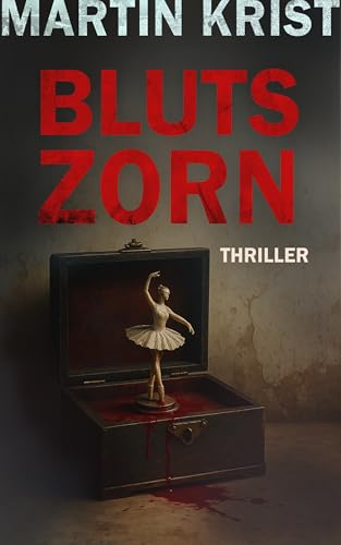 Blutszorn: Thriller (Kommissar Kalkbrenner 17)