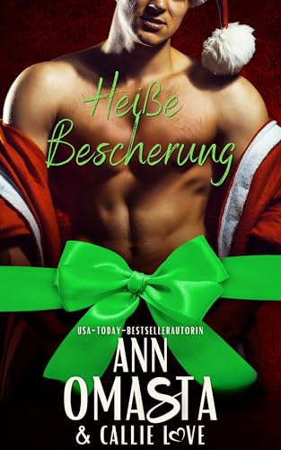 Heiße Bescherung: Zwei prickelnde Weihnachtsnovellen: Sein erstes Mal (Nick) & Hollys Fake-Date zu Weihnachten