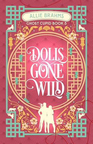Dolls Gone Wild (Ghost Cupid Book 3)