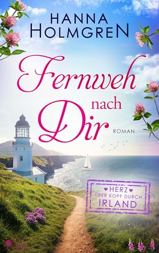 Fernweh nach dir (Herz über Kopf durch Irland 2)