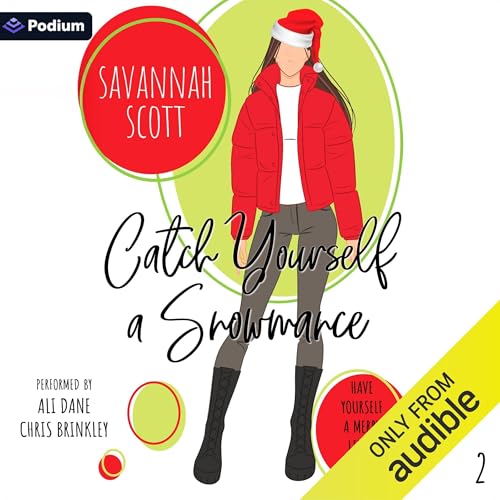 Catch Yourself a Snowmance: Have Yourself a Merry Little Romance, Book 2