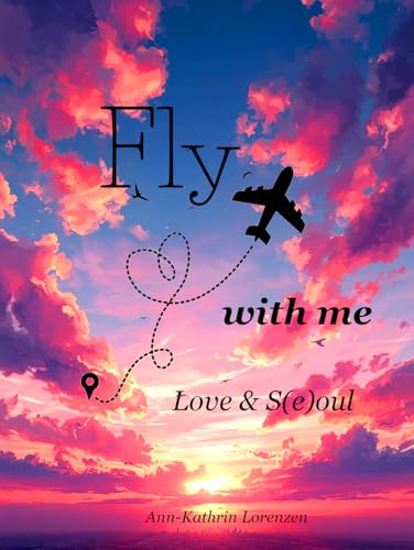 Fly with me : Love and S(e)oul
