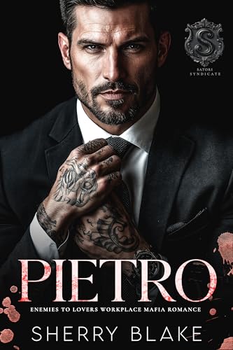 Pietro: Eine Enemies To Lovers Workplace Mafia-Romanze (Feretti-Syndikat-Serie 7)
