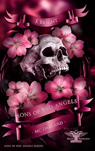 Sons of Red Angels: MC Oakland: Dark Biker Romance - Sequel (Sons of Red Angels - MC Oakland 6)