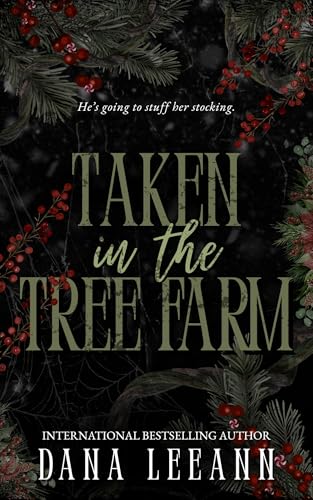 Taken in the Tree Farm (Dark Nights Collection)