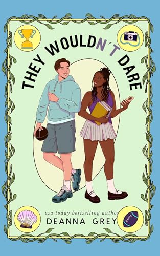 They Wouldn't Dare: A Fake Dating College Romance