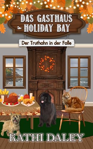 Das Gasthaus in Holiday Bay: Der Truthahn in der Falle