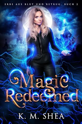 Magic Redeemed: Magiford – die Stadt der Übernatürlichen (Erbe aus Blut und Betrug 2)