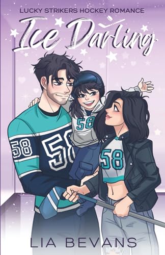 Ice Darling: A Single Dad Hockey Romance (Lucky Strikers Hockey Romance)