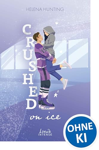 Crushed On Ice: Heißer Eishockeystar meets edgy Protagonistin mit Vorliebe für spicy Fanfictions in dieser wholesome Sports Romance