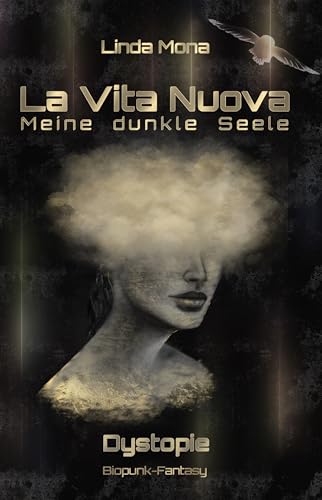 La Vita Nuova - Meine dunkle Seele