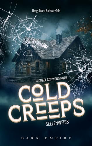 Seelenweiß - Cold Creeps: Band 2