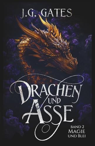 Magie und Blei (Drachen und Asse, Band 2)