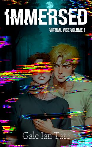 IMMERSED: A Twisted Survival Horror MM Romance (Virtual Vice, Band 1)