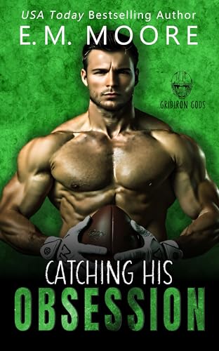 Catching His Obsession: A Sports Romance (Gridiron Gods Book 2)