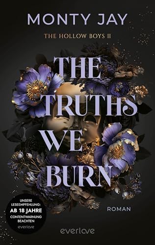The Truths we burn: Roman | Intensive Dark Romance mit Dark Academia-Vibes für alle Fans der »Devil's Night"-Reihe von Penelope Douglas (The Hollow Boys 2)