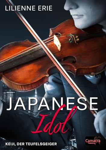 Japanese Idol - Keiji, der Teufelsgeiger