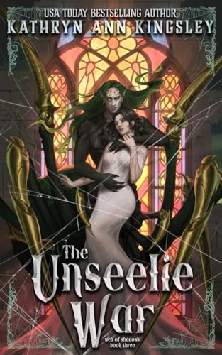 The Unseelie War (The Unseelie Shadows Chronicles, Band 9)