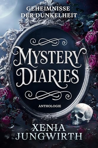 Mystery Diaries: Urban Fantasy trifft dunkle Romantik – sieben Geschichten aus der Schattenwelt
