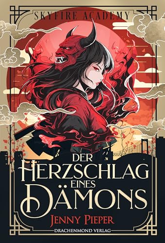 Skyfire Academy - Der Herzschlag eines Dämons: Spannende Enemies-to-Lovers Romantasy mit Herzklopfen-Garantie