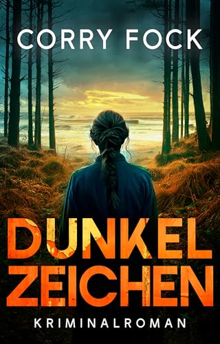 Dunkelzeichen: Kriminalroman (Polizistin Sybil Benson ermittelt 3)