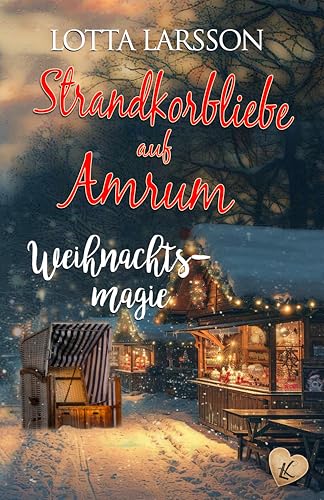 Strandkorbliebe auf Amrum - Weihnachtsmagie