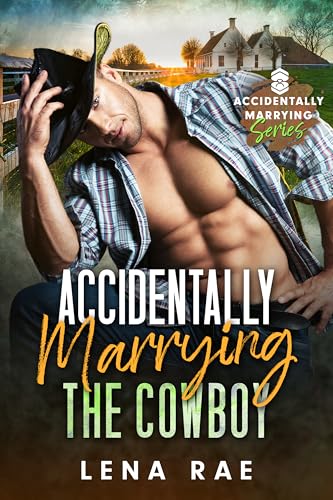 Accidentally Marrying the Cowboy