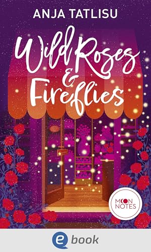 Wild Roses & Fireflies