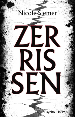 Zerrissen: Novelle | Beklemmender Psycho-Horror zwischen Wahn und Wirklichkeit