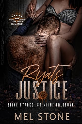 Ryats Justice - Seine Stärke ist meine Erlösung: Deep Dark Romance