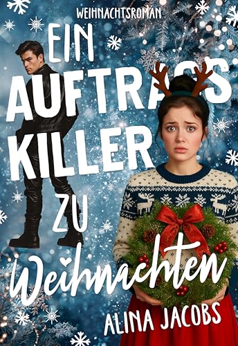 Ein Auftragskiller zu Weihnachten (Die Wynter Brüder 3)