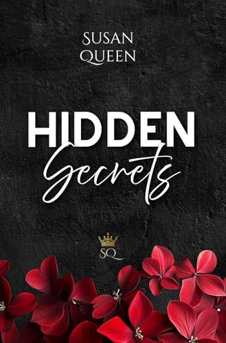 Hidden Secrets - Jede Sünde wert: Dark Romance (Hidden Sins Reihe, Band 1)