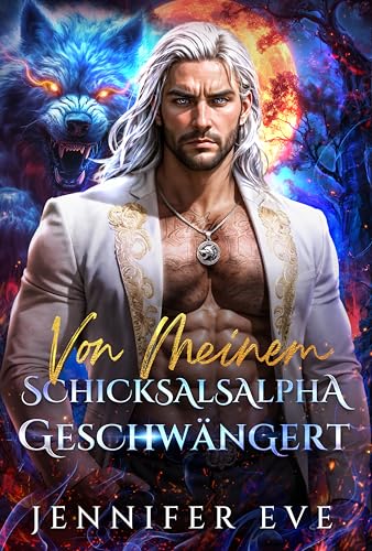 Von meinem Schicksalsalpha geschwängert: Ein abgewiesener Partner, eine vorgetäuschte Beziehung, ein verbotener Altersunterschied, eine Werwolf-Gestaltwandler-Romanze (Käfig königlicher Begierden 1)
