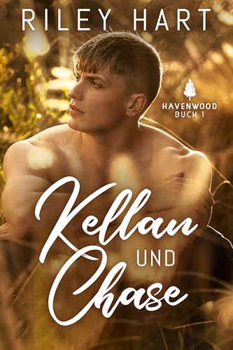 Kellan und Chase (Havenwood 1)