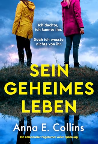 Sein geheimes Leben: Ein emotionaler Pageturner voller Spannung