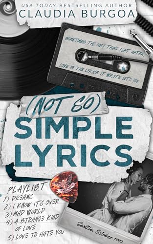 (Not So) Simple Lyrics (Heartbreak Mixtapes Book 1)