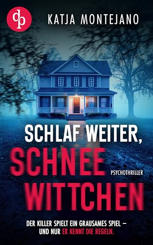 Schlaf weiter, Schneewittchen | Ein düsterer Psychothriller