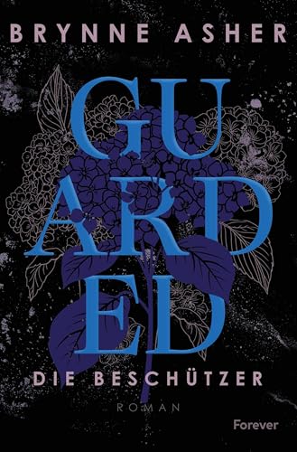 Guarded: Die Beschützer | Eine emotionale Suspence Romance für Fans von L. J. Shen und Dianelle Lori (The Agents 2)