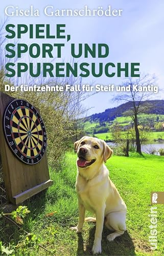 Spiele, Sport und Spurensuche: Gemütlicher Münsterland-Krimi: Seniorinnen-Duo Steif und Kantig ermittelt in ihrem 15. Cosy-Crime-Fall im Sportverein (Ein-Steif-und-Kantig-Krimi)